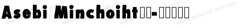 Asebi Minchoiht样品字体转换